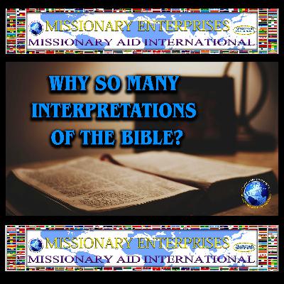 EP240 Why do we have so many Interpretations when it comes to the Holy Bible??? EP240 Why do we have so many Interpretations when it comes to the Holy Bible???