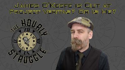 James O’Keefe is Out at Project Veritas? Or Is He?