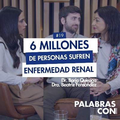 DIA MUNDIAL DEL RIÑON con Dr. Quiroga y Dra. Fernández |1x19 Palabras con Salud #diamundialdelriñon