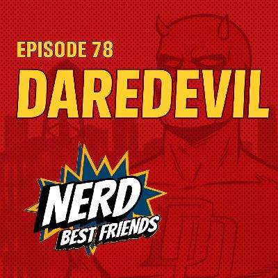 Episode 78 - Daredevil Episode 78 - Daredevil