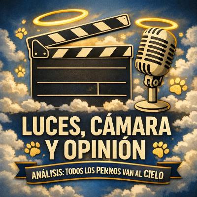 E8 | T2: Todos los perros van al cielo… ¿redención infantil o la película que nos enseñó sobre la muerte y las segundas oportunidades? 🐾✨ El sacrificio que marcó nuestra infancia E8 | T2: Todos los perros van al cielo… ¿redención infantil o la película que nos enseñó sobre la muerte y las segundas oportunidades? 🐾✨ El sacrificio que marcó nuestra infancia