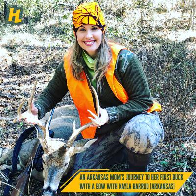 An Arkansas Mom’s Journey to Her First Buck with a Bow With Kayla Harrod (Arkansas)