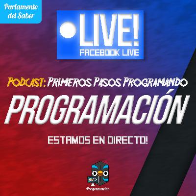 Primeros Pasos Programando - La platica Programada #1 - Parlamento del Saber Primeros Pasos Programando - La platica Programada #1 - Parlamento del Saber