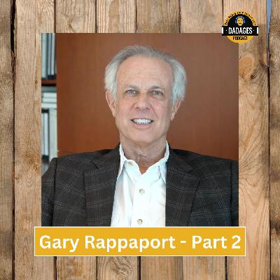 Chadding with Dads: A Conversation about Why Building Relationships and Reputation are Key to Real Estate Success with Gary Rappaport -PT...