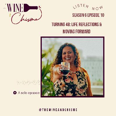 Turning 48: LIfe Reflections and Moving Forward Turning 48: LIfe Reflections and Moving Forward