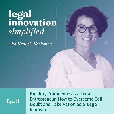 Struggling with self-doubt? How to build confidence as a legal entrepreneur through legal innovation and action [Ep. 9]