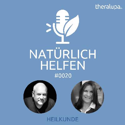 #020 Naturheilpraxis ohne Grenzen – Heilkunst für Menschen in Not #020 Naturheilpraxis ohne Grenzen – Heilkunst für Menschen in Not