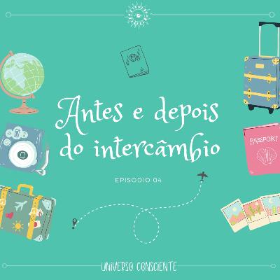 #3 - Mudanças que o intercâmbio nos trouxe