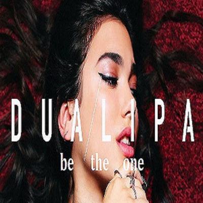 Dua Lipa - Be the one Remix