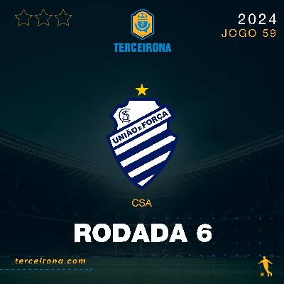 Terceirona Oficial | CSA - Rodada 6