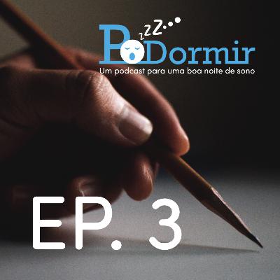 Ep. 3 | Dormindo com ASMR
