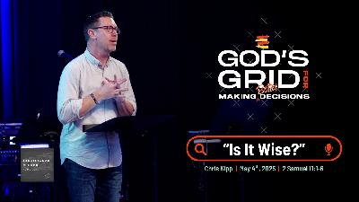 God's Grid For Making Better Decisions | Is It Wise?