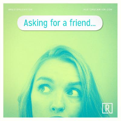 06.24.18 Asking for a Friend