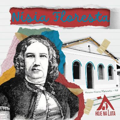 Nísia Floresta | 24.abr.2023