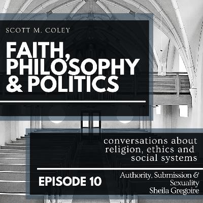 Episode 12: Authority, Submission & Sexuality: A Conversation with Sheila Gregoire