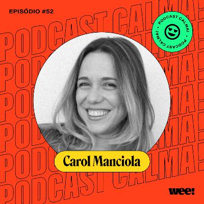 #52: Carol Manciola • CEO da Posiciona, board member da Crescimentum e autora do best seller Bora Bater Meta #52: Carol Manciola • CEO da Posiciona, board member da Crescimentum e autora do best seller Bora Bater Meta