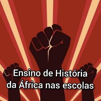 HRC # 008 - Lavini de Castro * Ensino de História da África nas escolas
