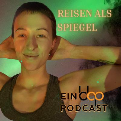 Reisen als Spiegel: Was bewusster Tourismus mit innerem Wachstum zu tun hat