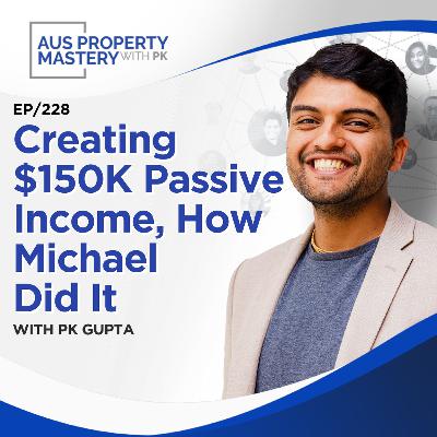 Creating $150K Passive Income, How Michael Did It