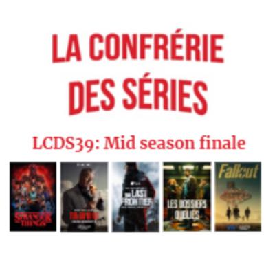 LCDS39 :Mid Season Finale