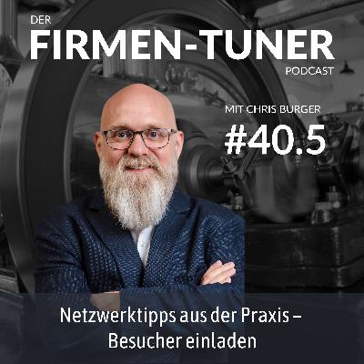 Folge #40.5 - Netzwerktipps aus der Praxis - Besucher einladen