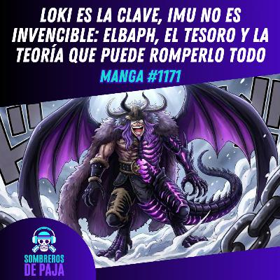 One Piece Manga #1171 - Loki es la clave, Imu no es invencible: Elbaph, el tesoro y la teoría que puede romperlo todo One Piece Manga #1171 - Loki es la clave, Imu no es invencible: Elbaph, el tesoro y la teoría que puede romperlo todo