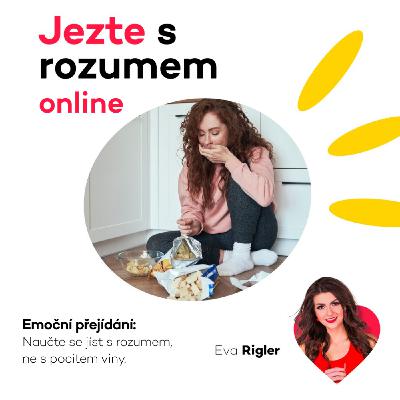 Emoční přejídání – Naučte se jíst s rozumem, ne s pocitem viny