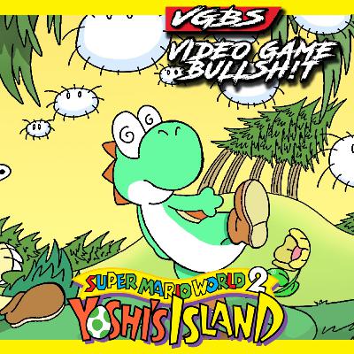 VGBS 140 - Super Mario World 2 Yoshi's Island + Fallout
