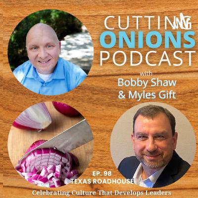 98. Bobby and Myles discuss Texas Roadhouse and their innovative Managing Partner Program 98. Bobby and Myles discuss Texas Roadhouse and their innovative Managing Partner Program