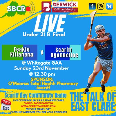 Feakle Killanena  v Scariff Ogonnelloe-  Match Sponsor - O’Mearas Total Health Care Pharmacy, Scariff