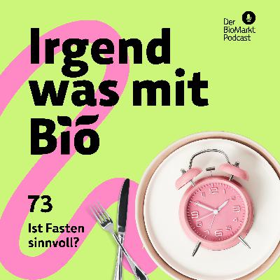 73 - Ist Fasten sinnvoll?