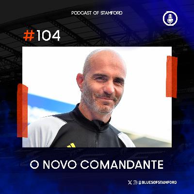 #104 - Maresca é o novo treinador do Chelsea #104 - Maresca é o novo treinador do Chelsea
