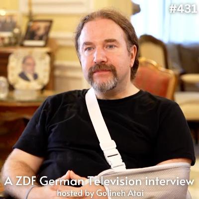 A ZDF German Television interview - hosted by Golineh Atai (Ep.431)