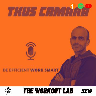 3x19 Experto en Productividad ft. Txus Cámara