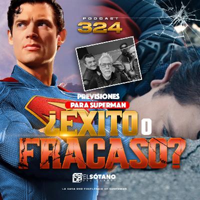 Programa 324 - ESDP 2.0 - Previsiones de taquilla de Superman: ¿Éxito o fracaso?