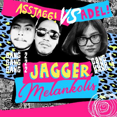 MELANKOLIS-nya JAGGER G2:E4