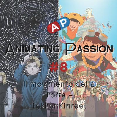 #8 | Il movimento della Terra, TekkonKinkreet