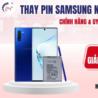 Thay Pin Samsung Note 10 Plus Chinh Hang Tai TPHCM