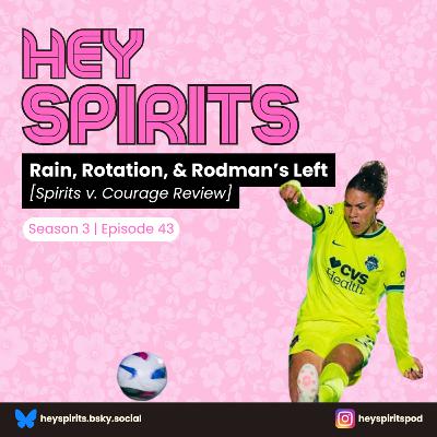 Rain, Rotation, & Rodman's Left [Spirits v. Courage Review]