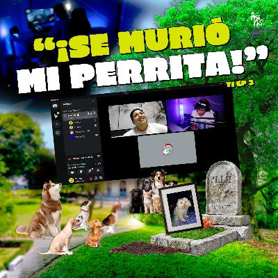 AsíNoEs | Se murió MI PERRITA🐩 *LA ENTERRÉ en MI CASA*🏡 ft. Emanen (T.1 Ep.3)