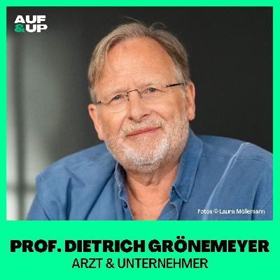 Prof. Dietrich Grönemeyer: "So geht ein Leben ohne Angst" | A&U #113