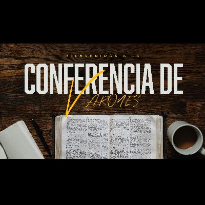 Conferencia De Varones - Pastor Danny Ortiz - viernes 1 - 10/4/24