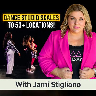 Want to Scale Your Business via Franchising? How Diva Dance Grew to 50+ Locations | Jami Stigliano Want to Scale Your Business via Franchising? How Diva Dance Grew to 50+ Locations | Jami Stigliano