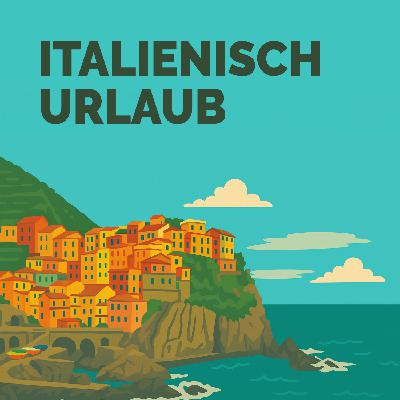 Italienisch lernen | Vokabeldusche für den Urlaub