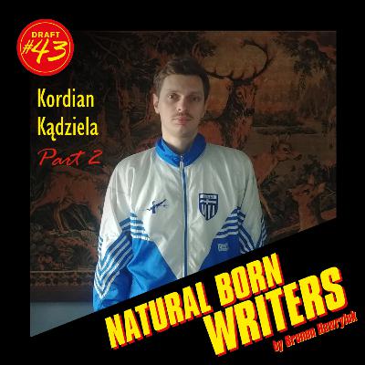 Draft #43.2 - KORDIAN KĄDZIELA - Czekał 9 lat na kinowy debiut. Jak robić kino na własnych warunkach? Draft #43.2 - KORDIAN KĄDZIELA - Czekał 9 lat na kinowy debiut. Jak robić kino na własnych warunkach?
