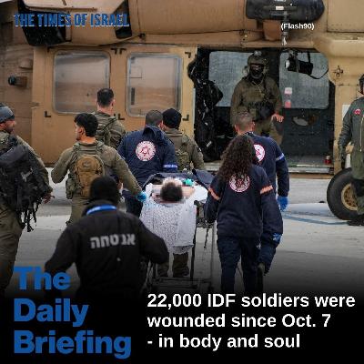 Day 795 - 22,000 IDF soldiers were wounded since Oct. 7 - in body and soul