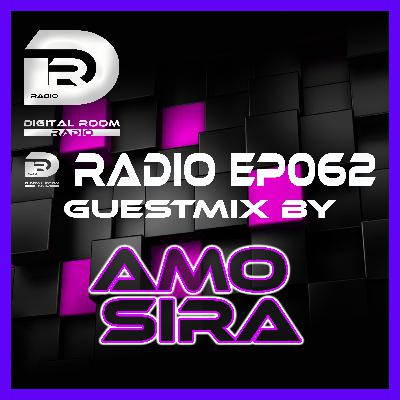 Digital Room Radio EP062 Guestmix by Amo Sira