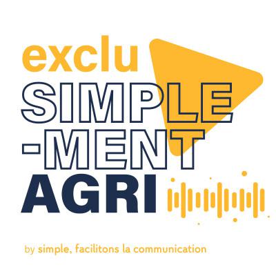 SIMPLEMENT AGRI - épisode spécial : #Agriculture et #Communication 😁