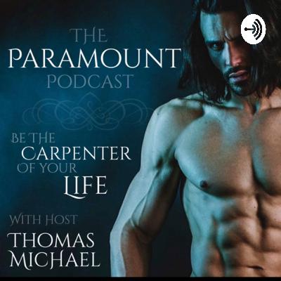1STPHORM’s 12 Core Values I Live By - PARAMOUNT PODCAST 034