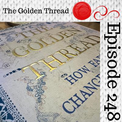 Episode 248 - Book Club: The Golden Thread - Under Pressure Episode 248 - Book Club: The Golden Thread - Under Pressure